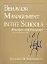 Behavior Management in the Schools: Principles and Procedures