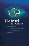 Produkt-Bild: Die Insel. Eine Welt f&uuml;r sich