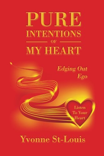 Pure Intentions of My Heart