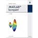 MATLAB kompakt. Mit CDROM