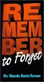 Remember to Forget