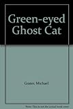 Green-eyed ghost cat