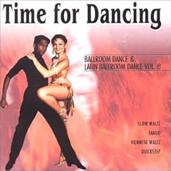 Time for Dancing - Ballroom Dance & Latin Vol.8