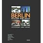 Berlin gestern und heute / Berlin Yesterday and Today