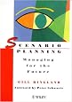 Scenario Planning: Managing for the Future