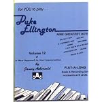 For You to Play...duke Ellington Volume 12 Nine Greatest Hits (A New Approach to Jazz Improvisation, Volume 12) book cover