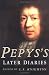Pepys's Later Diaries