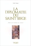 La diplomatie du Saint-Si�ge apr�s le IIe concile du Vatican