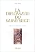 La diplomatie du Saint-Siège après le IIe concile du Vatican La diplomatie du Saint-Siège après le IIe concile du Vatican