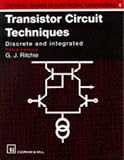 Transistor Circuit Techniques: Discrete and Integrated (Tutorial Guides in Electronic Engineering, No 1)