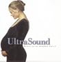 UltraSound - Music For The Un-Born Child:  Includes Marks by Back, Brahms, Debussy, Grieg, Hovhaness Mozart, Puccini and many others.