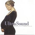 Ultrasound: Music for the Unborn Child