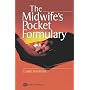 The Midwife's Pocket Formulary: Commonly prescribed drugs for mother and child, drugs and breastfeeding, contra indications and side effects: Commonly ... Contra Indications and Side Effects
