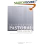 Reconstructing Pastoral Theology: A Christological Foundation