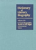 Review Gale Cengage  / F. Scott Fitzgerald's Tender Is the Night: A Documentary Volume (Dictionary of Literary Biography) (Volume V)