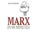 Marx in 90 Minutes (Philosophers in 90 Minutes Series)