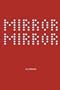 Aa Bronson: Mirror Mirror