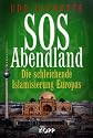 SOS Abendland: Die schleichende Islamisierung Europas