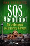 SOS Abendland: Die schleichende Islamisierung Europas