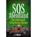 SOS Abendland: Die schleichende Islamisierung Europas
