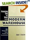 Managing Time and Space in the Modern Warehouse: With Ready-to-Use Forms, Checklists, & Documentation