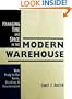 Managing Time and Space in the Modern Warehouse: With Ready-to-Use Forms, Checklists, & Documentation
