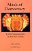 Book Mask of Democracy: Labor Suppression in Mexico Today (International Labor Rights Education & Research Fund Books)