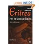 Eritrea: Even the Stones Are Burning