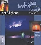 Light and Lighting (Digital Photography Expert)