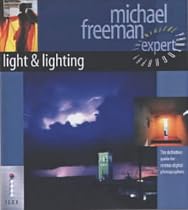 Light and Lighting: The Definitive Guide for Serious Digital Photographers (Digital Photography Expert)