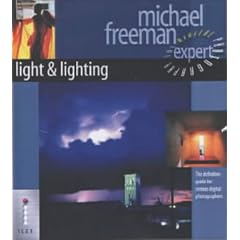 Light & Lighting: The Definitive Guide for Serious Digital Photographers (Digital Photography Expert)
