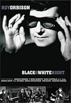 Roy Orbison and Friends: Black & White Night