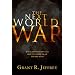 The Next World War: What Prophecy Reveals about Extreme Islam and the West
