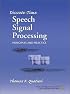 Discrete-Time Speech Signal Processing: Principles and Practice (Prentice Hall Signal Processing Series)