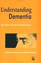 Understanding Dementia: The Man with the Worried Eyes
