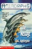 The Message (Animorphs , No 4)