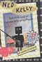 Ned Kelly-Gangster Hero of the Australian Outback (History Files)