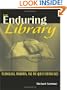 The Enduring Library: Technology, Tradition, and the Quest for Balance