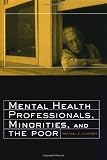Mental Health Professionals, Minorities and the Poor