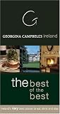 Georgina Campbell's Ireland: The Best of the Best: Ireland's Very Best Places to Eat, Drink & Stay (Georgina Campbell Guides)