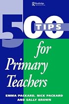 500 Tips for Primary Teachers (500 Tips)