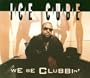 We Be Clubbin'