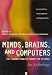 Minds, Brains, and Computers: An Historical Introduction to the Foundations of Cognitive Science (Blackwell Philosophy Anthologies)