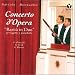 Concerto  d' Opera: Rarita in Duo