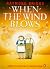 When the Wind Blows