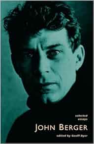 Berger essay john selected 08 picture