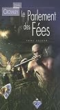 Le Parlement des fées, Tome 2 : L\'Art de la mémoire