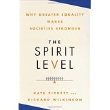 The Spirit Level: Why Greater Equality Makes Societies Stronger