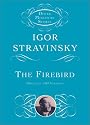 Stravinsky: The Firebird: Original 1910 Version (Dover Miniature Scores)