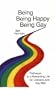 Being, Being Happy, Being Gay: Pathways to a Rewarding Life for Lesbians and Gay Men